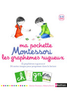 Ma pochette montessori - les graphèmes rugueux