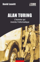 Alan turing - l'homme qui inventa l'informatique