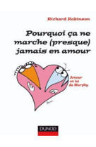 Pourquoi ça ne marche (presque) jamais en amour - amour et lois de murphy