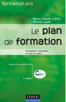 Le plan de formation - 2ème édition - conception, réalisation, mise en scène