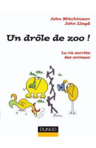 Un drôle de zoo ! - la vie secrète des animaux