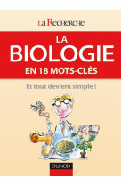 La biologie en 18 mots-clés