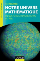 Notre univers mathématique - en quête de la nature ultime du réel