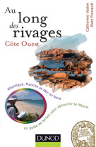 Au long des rivages : côte ouest - atlantique, manche et mer du nord