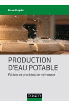 Production d'eau potable - filières et procédés de traitement