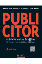 Publicitor - 8e éd.- publicité online et offline (+ site compagnon)