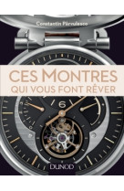 Ces montres qui vous font rêver