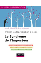 Traiter la dépréciation de soi - le syndrome de l'imposteur