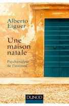 Une maison natale - psychanalyse de l'intimité