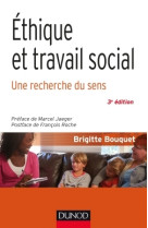 éthique et travail social - 3e éd. - une recherche du sens