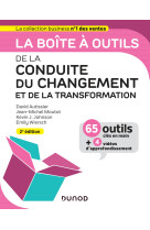 La boîte à outils de la conduite du changement et de la transformation - 2e éd.