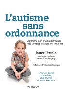 L'autisme sans ordonnance - approche non médicamenteuse des troubles associés à l'autisme