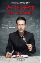 Un chimiste en cuisine-préface de thierry marx