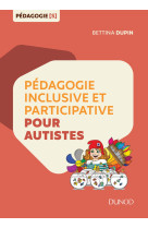 Pédagogie inclusive et participative pour autistes