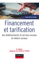 Financement et tarification des établissements et services sociaux et médico-sociaux - 5e éd.