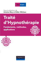 Traité d'hypnothérapie - fondements, méthodes, applications