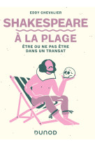 Shakespeare à la plage - etre ou ne pas être dans un transat