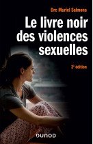 Le livre noir des violences sexuelles - 2e éd.