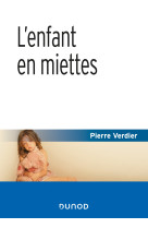 L'enfant en miettes - 4e éd