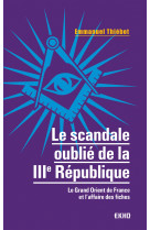 Le scandale oublié de la iiie république - le grand orient de france et l'affaire des fiches