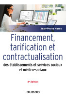 Financement, tarification et contractualisation des esms - 6e éd.