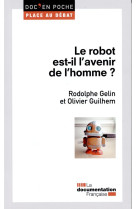 Le robot est-il l'avenir de l'homme ?