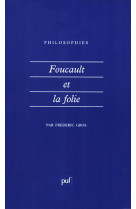 Foucault et la folie