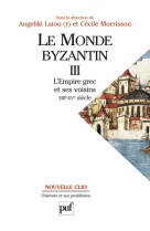 Le monde byzantin. tome 3