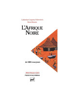 L'afrique noire, de 1800 à nos jours