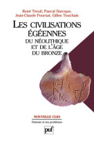 Les civilisations égéennes du néolithique et de l'âge du bronze