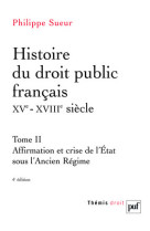 Histoire du droit public français xve-xviiie siècle. tome 2