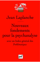 Nouveaux fondements pour la psychanalyse (2eme edition)