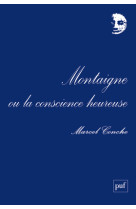 Montaigne ou la conscience heureuse