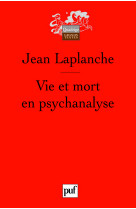 Vie et mort en psychanalyse