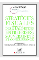 Stratégies fiscales des états et des entreprises : souveraineté et concurrence