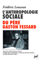 L'anthropologie sociale du père gaston fessard