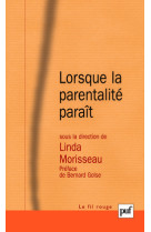 Lorsque la parentalité paraît