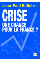 Crise : une chance pour la france ?