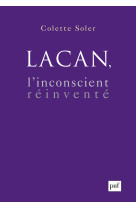 Lacan, l'inconscient réinventé