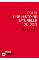 Pour une histoire naturelle du don