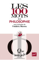 Les 100 mots de la philosophie qsj 3904