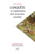 Conquête et exploitation des nouveaux mondes