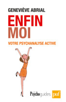 Enfin moi ! votre psychanalyse active