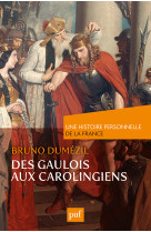 Des gaulois aux carolingiens (du ier au ixe siècle)