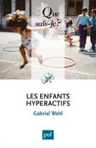 Les enfants hyperactifs (2ed) qsj 3845