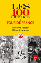 Les 100 histoires du tour de france