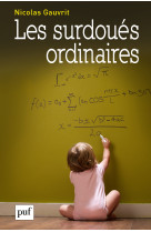 Les surdoués ordinaires