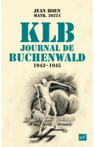 K.l.b. journal de buchenwald (1943-1945)