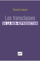 Les transclasses ou la non-reproduction