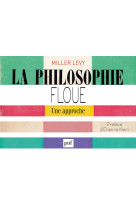 La philosophie floue. une approche